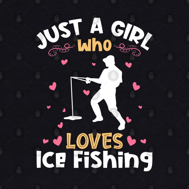 Just a Girl who Loves Ice Fishing by aneisha